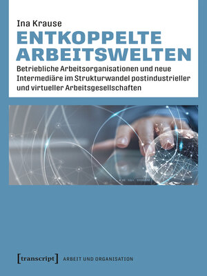 cover image of Entkoppelte Arbeitswelten